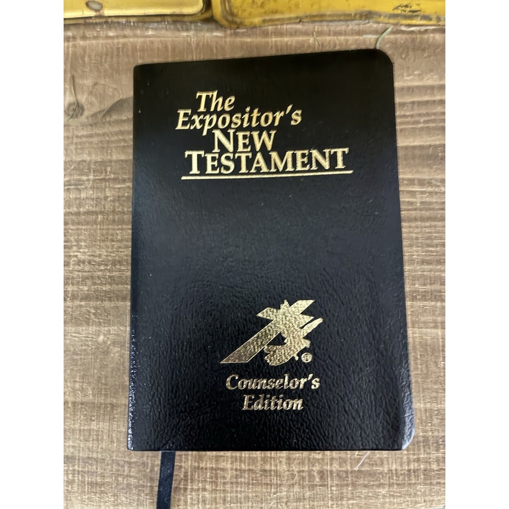 The Expositor's New Testament Counselor's Edition Black Leather Bound